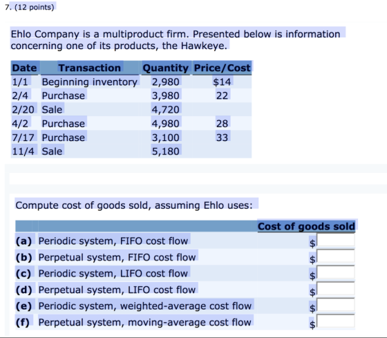 7. (12 points) Ehlo Company is a multiproduct firm. Presented below is information concerning one of its products, the Hawkey