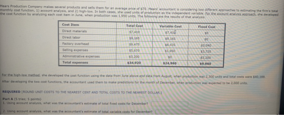Mears Production Company makes several products and sells them for an average price of $70. Mears accountant is considering