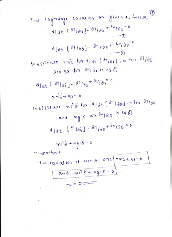 The cagrange eauation are given as follows, 3 dide (ooloilo dilontavlono dlat [ 07 108]- 27100+ evt 20°° subflitute amü for d