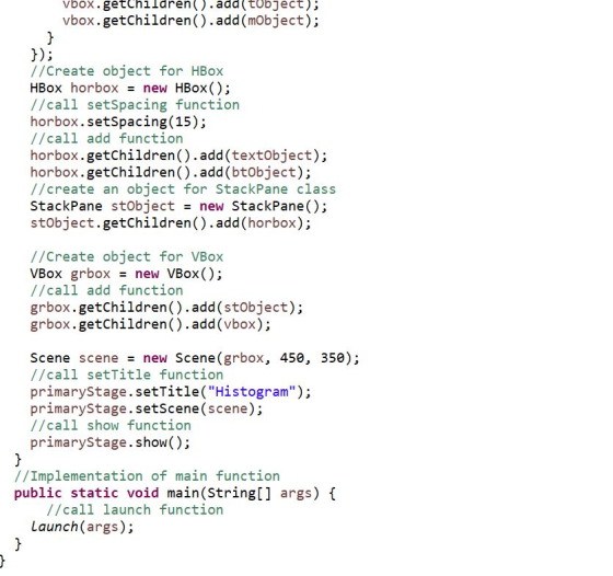 vbox.getchildren.add(tobject); vbox.getChildren() .add (mObject); } }); //Create object for HBox HBox horbox = new HBox(); //