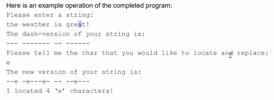 Here is an example operation of the completed program: Please enter a string: the weather is great! The dash-version of your