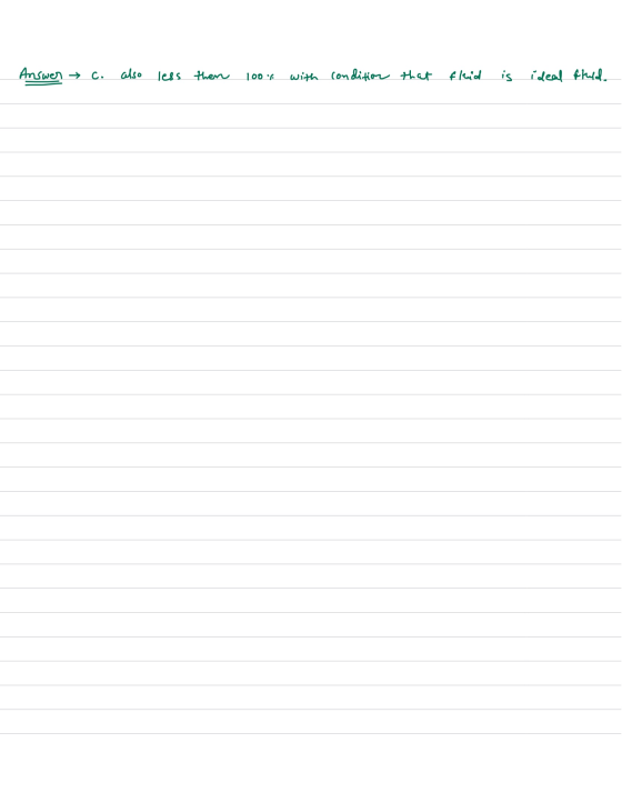 Answer C. also less then 100 with condition that flid is ideal fred.