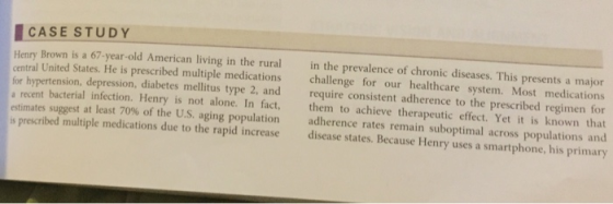 CASE STUDY Henry Brown is a 67-year-old American living in the rural in the prevalence of chronic diseases. This presents a m