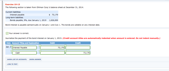 Exercise 10-13 The following section is taken from Ohlman Corp.s balance sheet at December 31, 2014. $ 73,170 Current liabil