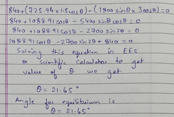 1840+(725.94 x 1.5coso)-(1800 sin Ox 3 coso) =0 840 + 1088.91coso - 5400 Sis O coso se 840 +1088.91 Coso - 2700 sis 20=0 | 10
