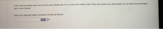 If the nominal interest rate is 4% and the real interest rate is 1%, what is the inflation rate? Enter your answer as a perce