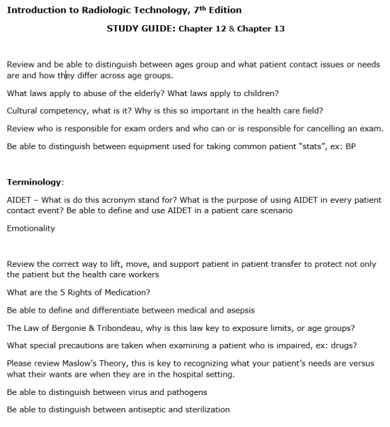 Introduction to Radiologic Technology, 7th Edition STUDY GUIDE: Chapter 12 & Chapter 13 Review and be able to distinguish bet