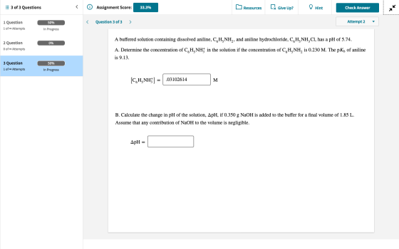 = 3 of 3 Questions Assignment Score: 33.3% Resources CX Give Up? Hint Check Answer 50% < Question 3 of 3 > Attempt 2 1 Questi