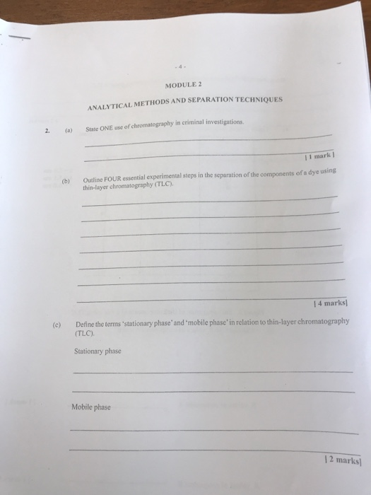 MODULE 2 ANALYTICAL METHODS AND SEPARATION TECHNIQUES 2. (a) State ONE use of chromatography in criminal investigations. F1 m