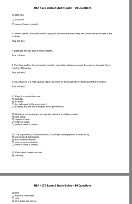 HSA 4170 Exam 2 Study Guide-80 Questions B) $110,000 C) $130,000 D) None of these is correct 6. Tnsider claims are called own