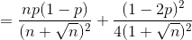 =\frac{np(1-p)}{(n+\sqrt{n})^2}+\frac{(1-2p)^2}{4(1+\sqrt{n})^2}
