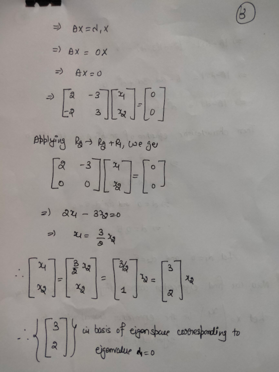 183 = ax=d, X = AX = 0x AX=0 > -3 4 TJC] 3 st Applying Rg > Rg ta, we go 6:1703 2) 24 38820 - ) en MIN NOJ x2 in basis of eig