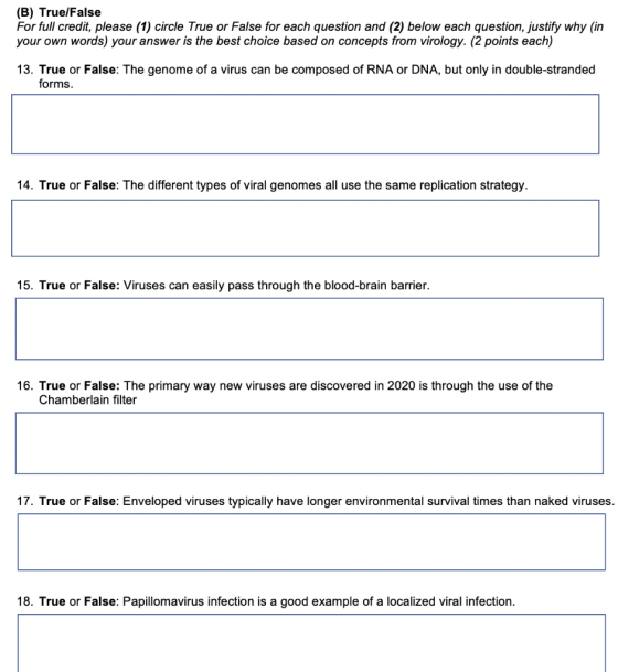 (B) True/False For full credit, please (1) circle True or False for each question and (2) below each question, justify why (i
