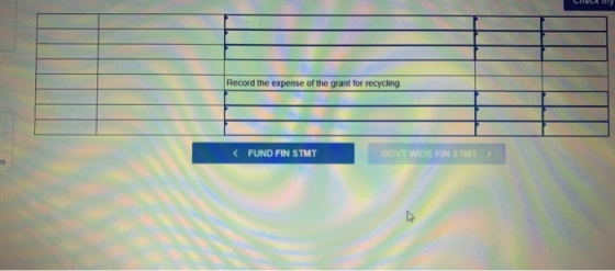Record the expense of the grant for recycling FUND FIN STMT COVT WIDE FIN STMT)