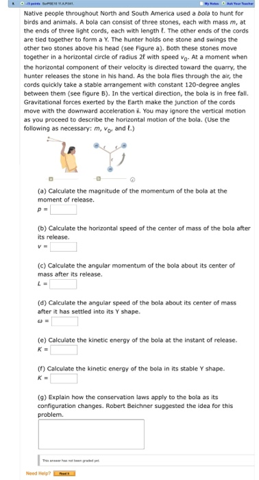 O v oE 11AP1 My et A Ye Teeche Native people throughout North and South America used a bola to hunt for birds and animals. A