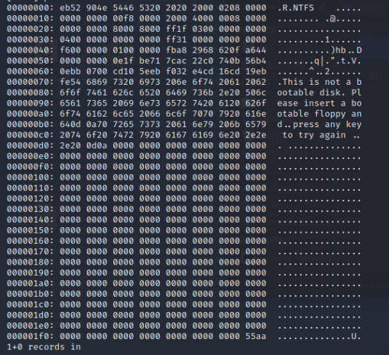 00000000: eb52 904e 5446 5320 2020 2000 0208 0000 .R.NTFS 00000010: 0000 0000 00f8 0000 2000 4000 2008 0000 .a. 00000020: 000