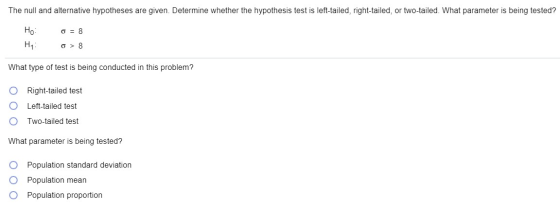 The null and alternative hypotheses are given. Determine whether the hypothesis test is left-tailed, right-tailed, or two-tai