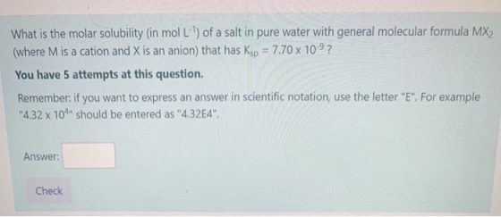 What is the molar solubility (in mol L) of a salt in pure water with general molecular formula MX2 (where M is a cation and