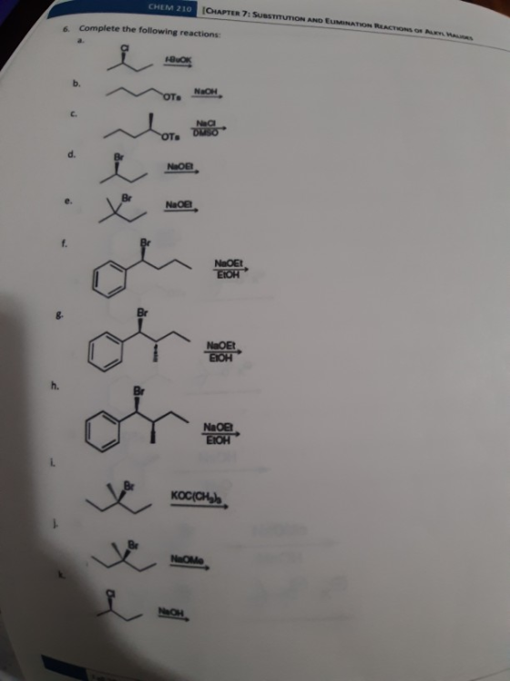 CHEM 210 CHAPTER 7: SUBSTITUTION AND EUMINATION REACTIONS ON ALLA 6. Complete the following reactions: 100 NEON Naoe Naoa