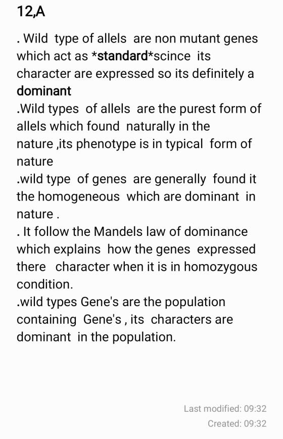 12,A . Wild type of allels are non mutant genes which act as *standard scince its character are expressed so its definitely a