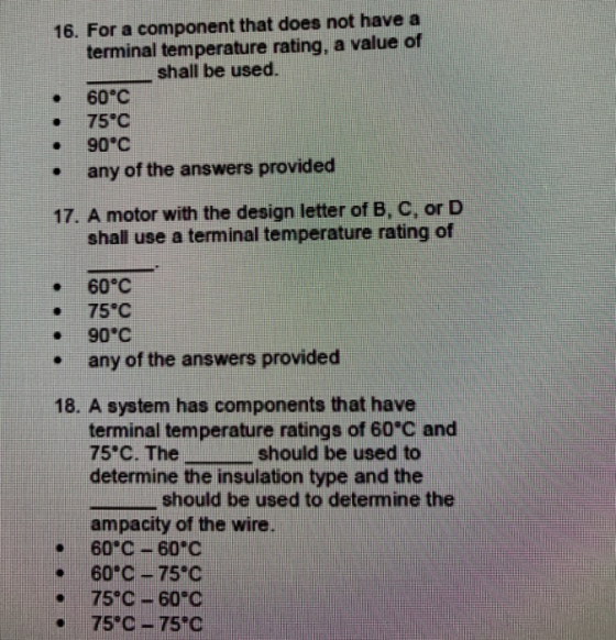 16. For a component that does not have a terminal temperature rating, a value of shall be used. 60°C 75°C 90°C any of the ans