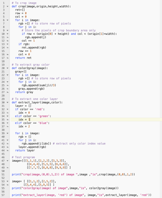 # To crop image def crop (image, origin, height, width): ret=[] row = 0 col = 0 for i in image: rgb = [] # to store row of pi