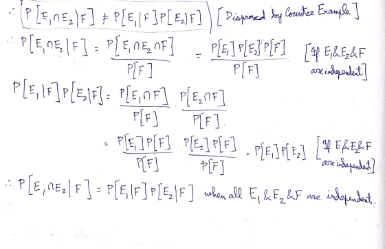 1P [5, 084)F] + P[5,1F ] P[E.)F] [Disopened long Counter Example ] :P[E, NE 1F ] = PLENE, OF] P[E] P[E.] P[F] [98 €78.E,&F P[