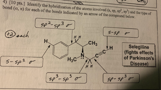13 4) [10 pts.] Identify the hybridization of the atoms involved (s, sp, sp, sp) and the type of bond (o, n) for each of the