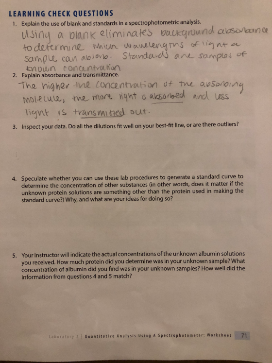 LEARNING CHECK QUESTIONS 1. Explain the use of blank and standards in a spectrophotometric analysis. using a blank eliminates