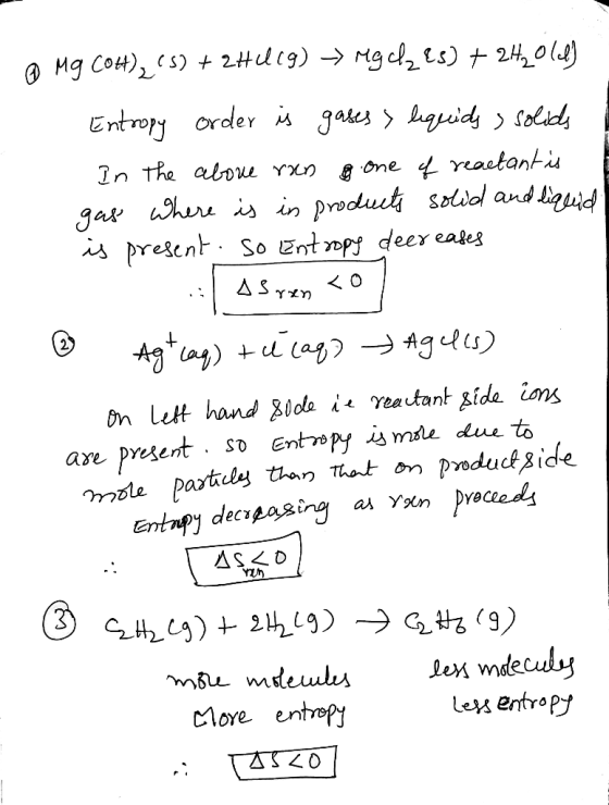 Mg Cot)s) t 2Hutg) -Mgc2 es) +20l) Entropy order s gate>uid > solid In the aloue Yxn one ef reactanti where isin produet soli
