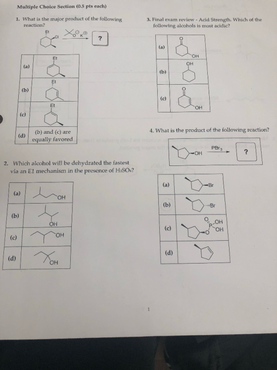 Multiple Choice Section (0.5 pts each) 1. What is the major product of the following 3. Final exam review - Acid Strength. Wh