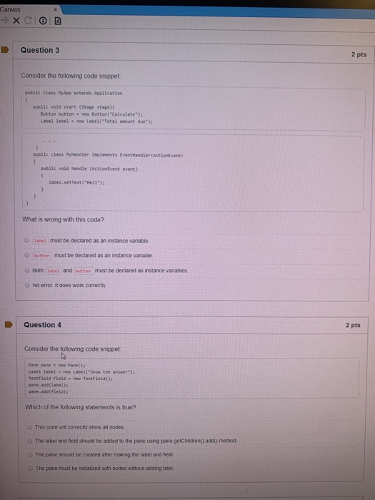 Canvas XC Question 3 2 pts Consider the following code snippet public class Hypp extends Application public void start (Stage