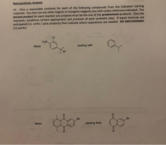 Retrosynthetic Analysis Give a reasonable synthesis for each of the following compounds from the indicated starting materials