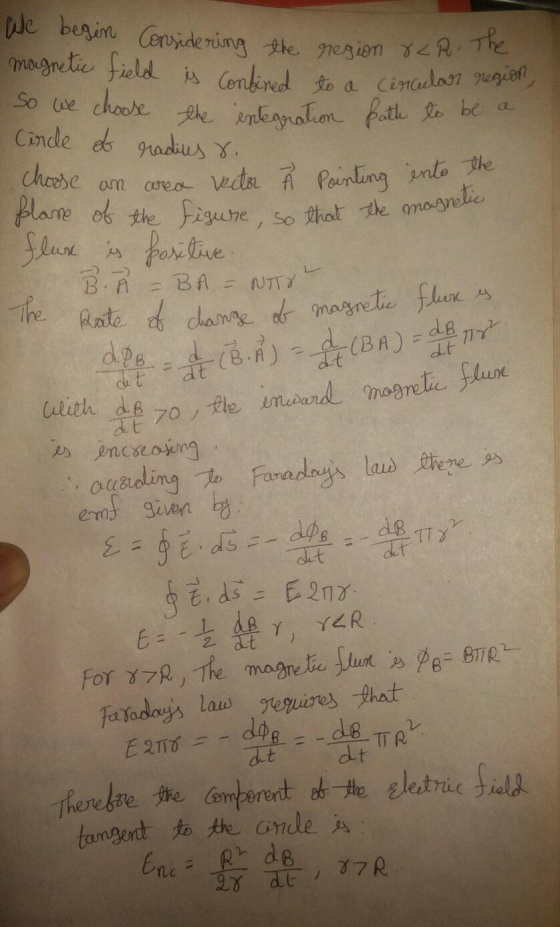 We begin magnetic Considering the field is contined region och to a circular 912 e choose the integration path to be a Conde