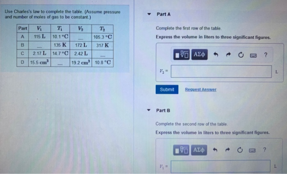 Use Charless law to complete the table. (Assume pressure and number of moles of gas to be constant.) Part A Part Complete th