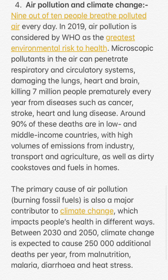 4. Air pollution and climate change:- Nine out of ten people breathe polluted air every day. In 2019, air pollution is consid