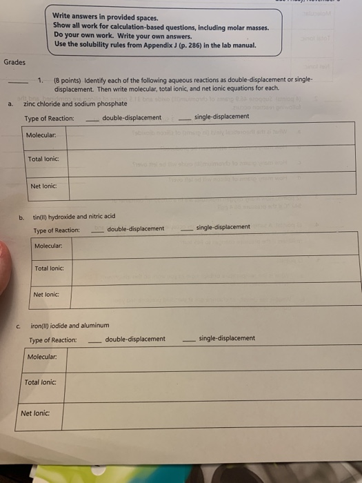 Write answers in provided spaces. Show all work for calculation-based questions, including molar masses. Do your own work. Wr