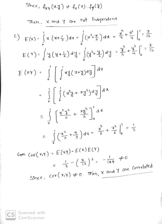 Since, fxy (9.4) + fx (1). fyly) Then, X and Y are not independent 9) F(x)= $2 (3+4)da - Juta) da • 4+12 ELV) = 4 4(4+4) dy =
