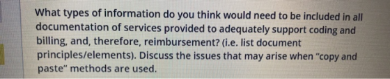 What types of information do you think would need to be included in all documentation of services provided to adequately supp