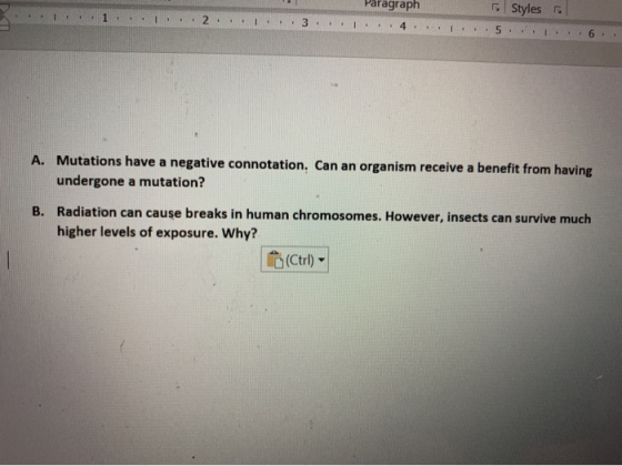 Paragraph Styles . D . . 3 . . . . . 4 . . . . 5 . . . .. 6 . A. Mutations have a negative connotation. Can an organism recei