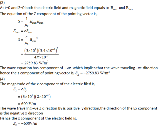 (3) At t=0 and Z=0 both the electric field and magnetic field equals to Bimax and E.mx The equation of the Z component of the