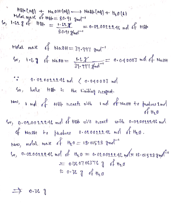 HBocal+ Naottlan) - Noßholags + H, Olas Molar mass of HBb= 80.90 gmot So, 1.62 g of HBH = 1.62X = 0.020029246 mol of HBP 8009