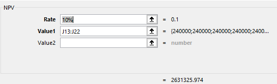 NPV Rate 109 Value1 J13:22 Value2 1 1 1 = 0.1 = {240000;240000;240000;240000;2400... = number = 2631325.974