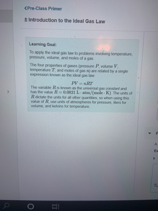 <Pre-Class Primer Introduction to the Ideal Gas Law Learning Goal: To apply the ideal gas law to problems involving temperatu
