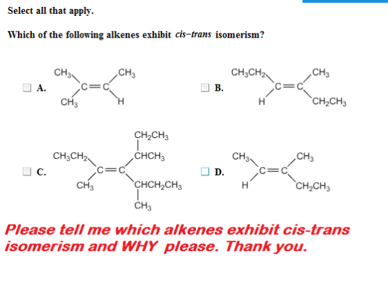 Select all that apply. Which of the following alk