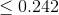 \leq 0.242