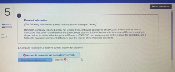 Return to question Required information [The following information applies to the questions displayed below.] Part 1 of 4 1.6