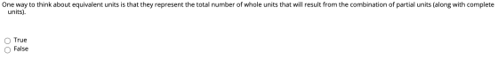 One way to think about equivalent units is that they represent the total number of whole units that will result from the comb