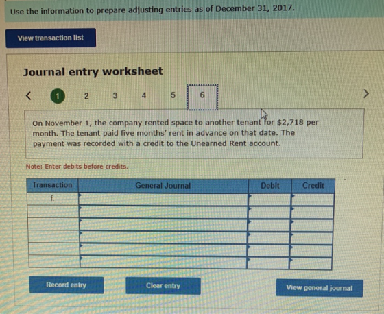 Use the information to prepare adjusting entries as of December 31, 2017. View transaction list Journal entry worksheet 3 2 O