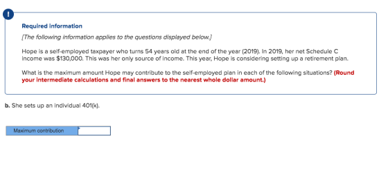 Required information [The following information applies to the questions displayed below.) Hope is a self-employed taxpayer w